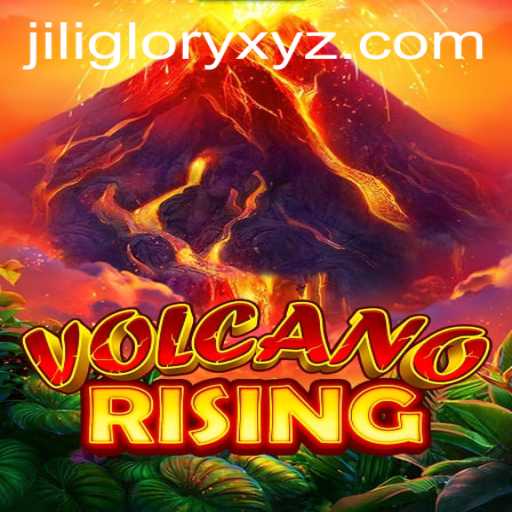 VolcanoRising: An Epic Adventure Fueled by JILIGLORY
